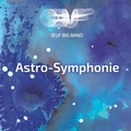  Oeuf Big Band - Astro-Symphonie. 1 CD audio