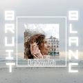 Sabine Drabowitch - Bruit blanc. 1 CD audio