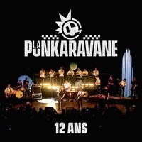  La Punkaravane - 12 ans. 1 CD audio
