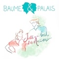  Baume & Palais - Juste au bord des matinées. 1 CD audio