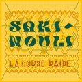 La corde raide - Sakinouli. 1 CD audio