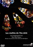 Paul Préaux - Les réalités de l'Au-delà - 6 DVD vidéo.