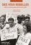 Howard Zinn et Anthony Arnove - Des voix rebelles - Récits populaires des Etats-Unis. 1 DVD