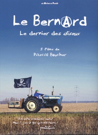 Pascal Boucher - Le Bernard - Le dernier des diseux. 2 DVD