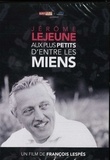 François Lespes - Jérôme Lejeune : aux plus petits d'entre les miens DVD.