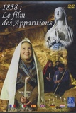 Catherine Albrech - 1858 : Le film des Apparitions.