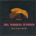 Anne-Marie Charles - Mes Marques d'amour. 1 CD audio