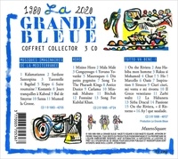 La Grande Bleue 1980-2020. Musiques imaginaires de la Méditerranée ; Horo ; Tutto va bene !  3 CD audio