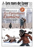 Benjamin Reiss et Jean-Paul Crauser - Les rues de Lyon N° 39 : Les opérateurs Lumière.