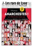 Yann Damezin et Valentine Boucq - Les rues de Lyon N° 54 : Anarchistes ! - Le procès des 66.