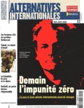  Collectif - Alternatives Internationales N° 2 Mai-Juin 2002 : Demain, L'Impunite Zero.
