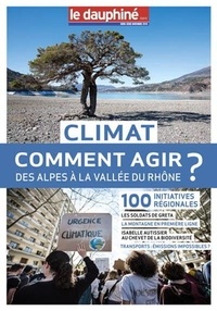 Libere Dauphine - Climat comment agir des alpes a la vallee du rhone?.