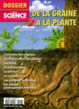  Belin - DOSSIER POUR LA SCIENCE HORS-SERIE JANVIER 2000 :  DE LA GRAINE A LA PLANTE.