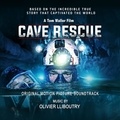Olivier Llibrouty - Cave rescue original motion picture soundtrack.