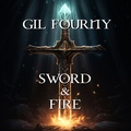Gil Fourny - Sword & fire. 1 CD audio