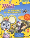  Anonyme - Le complot de Mataharate - 2 CD-ROM.