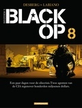 Stephen Desberg et Hugues Labiano - Black Op deel 8.