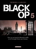 Stephen Desberg et Hugues Labiano - Black Op Deel 5.