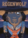 Jean Dufaux et Ruben Pellejero - Regenwolf.