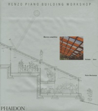 Peter Buchanan - Renzo Piano Building Workshop - Tome 2, Oeuvres complètes.
