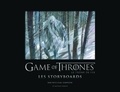 Michael Kogge et William Simpson - Games of Thrones - Les storyboards.