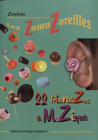  Zédric - Les ZamuZoreilles. 1 CD audio