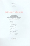 Louis-Ferdinand Céline - Préfaces et dédicaces.