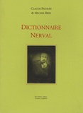 Claude Pichois et Michel Brix - Dictionnaire Nerval.