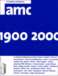 Dominique Boudet et  Collectif - Amc N° 103 Decembre 1999 : 1900-2000 Un Siecle D'Architecture En France.