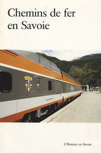 Pierre Préau - Chemins de fer en Savoie.