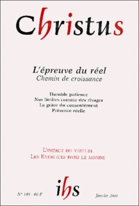  Collectif - Christus N° 189 Janvier 2001 : L'Epreuve Du Reel. Chemin De Croissance.