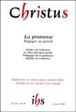  Collectif - Christus Tome 49 N° 193 Janvier 2002 : La Promesse. Engager Sa Parole.