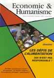 Guillaume Dhérissard et Dominique Viel - Economie & Humanisme N° 380, Mars 2007 : Les défis de l'alimentation - Qui n'est pas responsable ?.