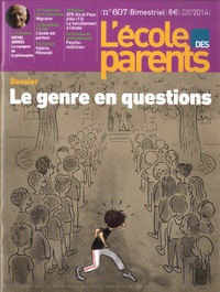  FNEPE - L'école des parents N° 607, Mars-avril 2014 : Le genre en questions.