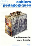 Michèle Amiel et Christian Frin - Cahiers pédagogiques N° 433 Mai 2005 : La démocratie dans l'école.