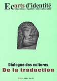Abdellatif Chaouite et Rada Ivecovic - Ecarts d'identité N° 113/2008 : Dialogue des cultures - De la traduction.