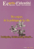 Abdellatif Chaouite - Ecarts d'identité N° 119/2011 : Des enjeux de la politique de la ville - Participation, cohésion sociale, diversité....