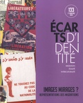 Abdellatif Chaouite et Marcel Beauvoir - Ecarts d'identité N° 133, 2e semestre 2019 : Images mirages ? Représentation des migrations.