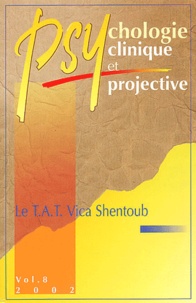  Collectif - Psychologie clinique et projective Volume 8/2002 : Le TAT Vica Shentoub.