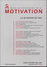 Alain Bavelier et  Collectif - Revue de psychologie de la motivation N° 38, Décembre 2004 : La question du mal.