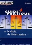 Philippe Bazin et Didier Frochot - Le droit de l'information.