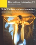 Collectif - Alternatives théâtrales N° 72 Avril 2002 : Voix d'auteurs et marionnettes.