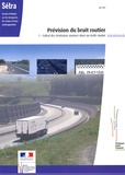  SETRA - Prévision du bruit routier - Tome 1, Calcul des émissions sonores dues au trafic routier.