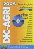  EPS - Dic-Agri 2005 - Annuaire de l'agriculture et de l'environnement CD ROM.