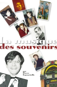 Pierre Espourteille - La Musique Des Souvenirs.