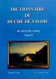  Société Savoisienne d'histoire - Dictionnaire du Duché de Savoie - Tome 2, 1840.