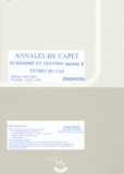 Philippe Collet et Christine Moysan - Enoncés Annales de CAPET Economie et Gestion option B - Etudes de Cas.