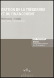 Agnès Lieutier - Gestion de la Trésorerie et du Financement - Processus 6-2e Année. Enoncé.
