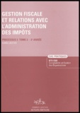 Agnès Lieutier - Gestion fiscale et relations avec l'administration des impôts - Tome 2 Processus 3 - 2e Année Enoncé.