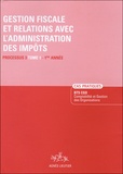 Agnès Lieuter - Gestion fiscale et relations avec l'administration des impôts BTS CGO Processus 3-1e Année - Tome 1, Cas Pratiques Enoncé.